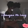 About Libangan Mo Lang Song