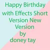 Happy Birthday with Effects Short Version New Version