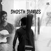 About Dhosth Diaries Song
