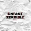 About ENFANT TERRIBLE Song