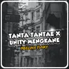 About TANTA TANTAE X UNITY MENGKANE Song