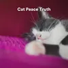Cat Peace Truth, Pt. 10