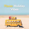 About Piano: Holiday Vibes, Pt. 4 Song