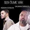 About Sen Ölme Yar Song