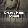 Dreamy Piano Sounds, Pt. 2