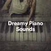 Dreamy Piano Sounds, Pt. 4