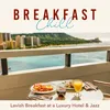 About Slow, Chilled Breakfast Song