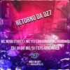 About RETORNO DA DZ7 Song