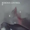 About Border Control II Song