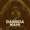 About Dabbda Nahi NY Mix Song