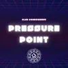About Pressure Point Song
