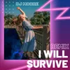 About I WILL SURVIVE Song