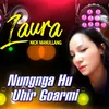 About Nungnga Hu Uhir Goarmi Song