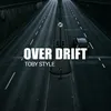 Over Drift