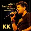 About Alive India in Concert (Theme Song) Live Song