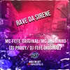 About RAVE DA SIRENE Song