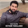 Heydər Yaralandı