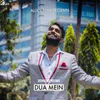About Dua Mein Song