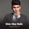 About Khúc Nhạc Buồn Song