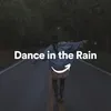 About Dance in the Rain, Pt. 2 Song