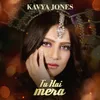 About Tu Hai Mera Song