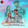 About Tor Mon Paray Song