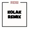 About KOLAK REMIX Song