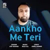 About Aankho Me Teri Song