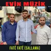 About Fatê Fatê (Sallama) 2022 Song