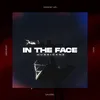 About In The Face Song