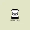 About Marry Me Song