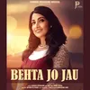 About Behta Jo Jau Song