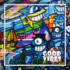 Good Vibes Extended Mix