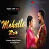 About Mohalle Mein Song