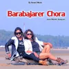 About Barabajarer Chora Song