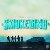 About Smokeland Song
