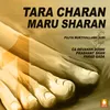 About Tara Charan Maru Sharan, Pt. 1 Song