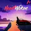 About HeartWoken Song