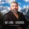 About My land - Kabarda Song