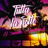 About Tutta la notte Song