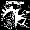 Damaged