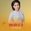 About Anh Hãy Về Đi Song