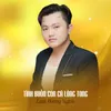 About Tình Buồn Con Cá Lòng Tong Song