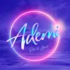 About Ademi Song