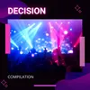 About Wise Decision Song