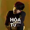 Hóa Tương Tư (Remix)