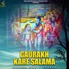 Gaurakh Kare Salama