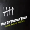 About Maa Go Bhabna Keno Song