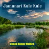 About Jamunari Kule Kule Song