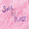 About Soul in Place Song